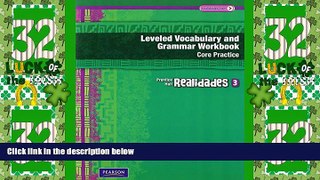 Big Deals  REALIDADES LEVELED VOCABULARY AND GRMR WORKBOOK (CORE   GUIDED          PRACTICE)LEVEL