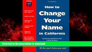 READ THE NEW BOOK How to Change Your Name in California (How to Change Your Name in California,
