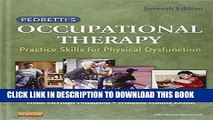 New Book Pedretti s Occupational Therapy: Practice Skills for Physical Dysfunction, 7e
