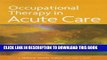 Collection Book Occupational Therapy in Acute Care