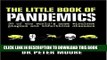 New Book Little Book of Pandemics: 50 of the World s Most Virulent Plagues and Infectious Diseases