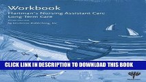 New Book Workbook for Hartman s Nursing Assistant Care: Long-Term Care, 3e