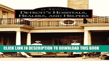 Collection Book Detroit s Hospitals,  Healers, and Helpers   (MI) (Images of America)