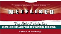 [PDF] Netflixed: The Epic Battle for America s Eyeballs Full Online