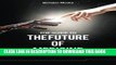 New Book The Guide to the Future of Medicine: Technology AND The Human Touch