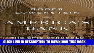 [PDF] America s Bank: The Epic Struggle to Create the Federal Reserve Popular Online