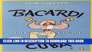 [PDF] Bacardi and the Long Fight for Cuba: The Biography of a Cause Full Online
