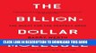 [PDF] The Billion Dollar Molecule: One Company s Quest for the Perfect Drug Popular Online