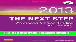 New Book The Next Step: Advanced Medical Coding and Auditing, 2013 Edition, 1e