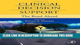 New Book Clinical Decision Support: The Road Ahead
