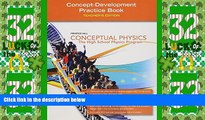 Big Deals  Conceptual Physics, Concept Development Practice Workbook, Teacher s Edition  Best