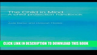 [PDF] The Child in Mind: A Child Protection Handbook Popular Collection