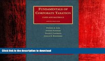 FAVORIT BOOK Fundamentals of Corporate Taxation, Cases and Materials 6th Ed (University Casebooks)
