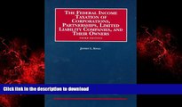 READ THE NEW BOOK The Federal Income Taxation of Corporations, Partnerships, Limited Liability