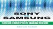 [PDF] Sony vs Samsung: The Inside Story of the Electronics Giants  Battle For Global Supremacy