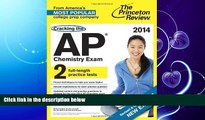 read here  Cracking the AP Chemistry Exam, 2014 Edition (Revised) (College Test Preparation)