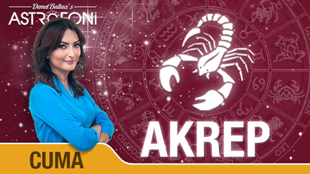 AKREP günlük yorumu 30 Eylül 2016 Cuma