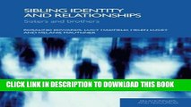 [Read PDF] Sibling Identity and Relationships: Sisters and Brothers (Relationships and Resources)