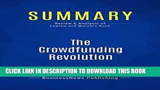 [PDF] Summary: The Crowdfunding Revolution: Review and Analysis of Lawton and Marom s Book Full