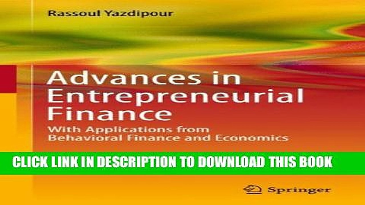 [PDF] Advances in Entrepreneurial Finance: With Applications from Behavioral Finance and Economics