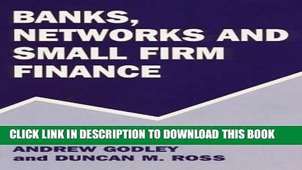 [PDF] Banks, Networks and Small Firm Finance Popular Online