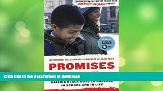 FAVORITE BOOK  Promises Kept: Raising Black Boys to Succeed in School and in Life FULL ONLINE