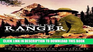 [PDF] National Park Ranger: An American Icon Popular Collection