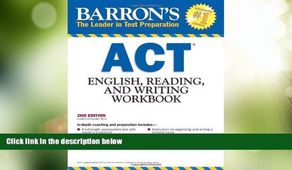 Big Deals  Barron s ACT English, Reading and Writing Workbook, 2nd Edition  Free Full Read Most