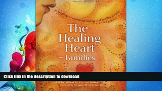 FAVORITE BOOK  The Healing Heart for Families: Storytelling to Encourage Caring and Healthy