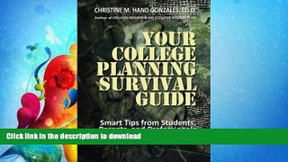 READ  Your College Planning Survival Guide:  Smart Tips From Students, Parents, and Professionals