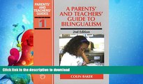 READ BOOK  A Parents    Teachers  Guide to Bilingualism (Parents  and Teachers  Guides)  BOOK