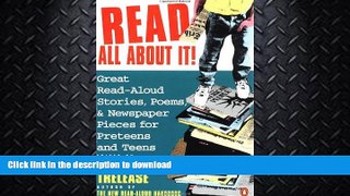 READ  Read All About It!: Great Read-Aloud Stories, Poems, and Newspaper Pieces for Preteens and