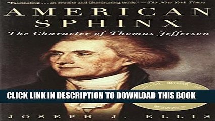 [Read PDF] American Sphinx: The Character of Thomas Jefferson Download Online