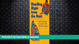 READ  Reading Right from the Start: What Parents Can Do in the First Five Years FULL ONLINE