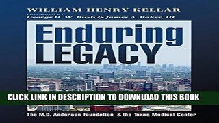 [PDF] Enduring Legacy: The M. D. Anderson Foundation and the Texas Medical Center Popular Collection