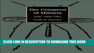 [PDF] The Conquest of Malaria: Italy, 1900-1962 Popular Collection