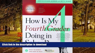 FAVORITE BOOK  How Is My Fourth Grader Doing in School?: What to Expect and How to Help FULL