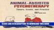 New Book Animal-Assisted Psychotherapy: Theory, Issues, and Practice (New Directions in the