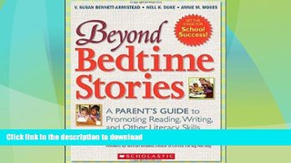 FAVORITE BOOK  Beyond Bedtime Stories: A Parent s Guide to Promoting Reading, Writing, and Other
