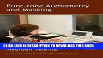 Collection Book Pure-Tone Audiometry and Masking (Core Clinical Concepts in Audiology)
