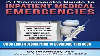Collection Book A Pharmacist s Guide to Inpatient Medical Emergencies: How to respond to code