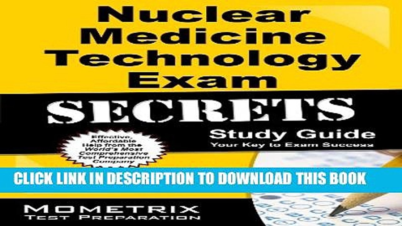 [PDF] Nuclear Medicine Technology Exam Secrets Study Guide: Nuclear Medicine Test Review for the