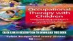 New Book Occupational Therapy with Children: Understanding Children s Occupations and Enabling