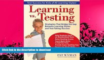 FAVORITE BOOK  Learning vs. Testing: Strategies That Bridge the Gap Between Learning Styles and