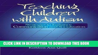 New Book Teaching Children with Autism: Strategies to Enhance Communication and Socialization