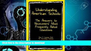 FAVORITE BOOK  Understanding American Schools: The Answers to Newcomers  Most Frequently Asked