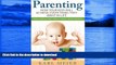 READ BOOK  Parenting: The Childs Way For a Good Adulthood: How Your Kids Will Achieve Everything