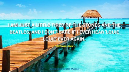 Wolfman Jack Quotes #1