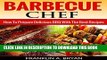 [PDF] BBQ: Barbecue Chef: How To Prepare Delicious BBQ With The Best Recipes (Cookbooks, BBQ,