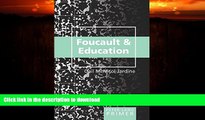 GET PDF  Foucault and Education Primer (Peter Lang Primer) FULL ONLINE